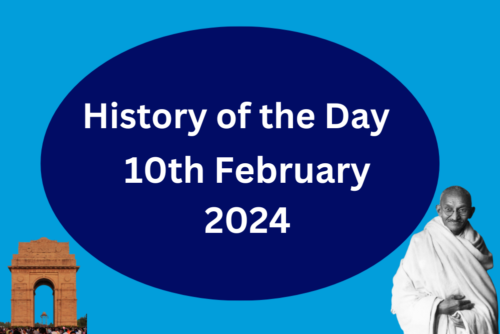 History of the Day 10th February