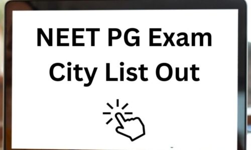 NEET PG परीक्षा 2024: परीक्षा शहरों की सूची जारी, सीधा लिंक यहाँ